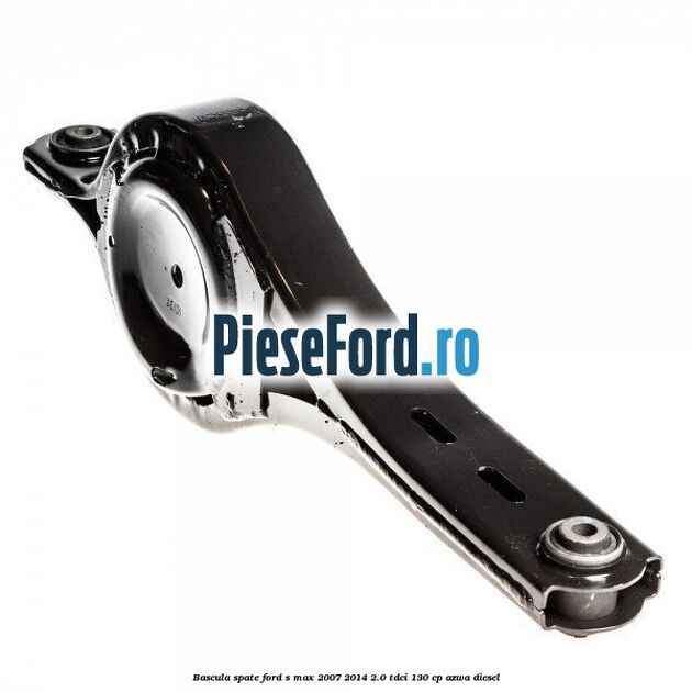 Bascula spate Ford S-Max 2007-2014 2.0 TDCi 130 cp AZWA diesel