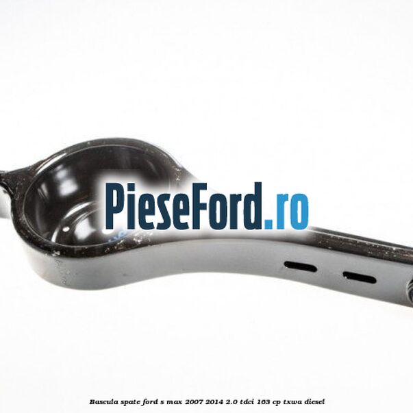 Bascula spate Ford S-Max 2007-2014 2.0 TDCi 163 cp Bascula spate Ford S-Max 2007-2014 2.0 TDCi 163 cp TXWA diesel