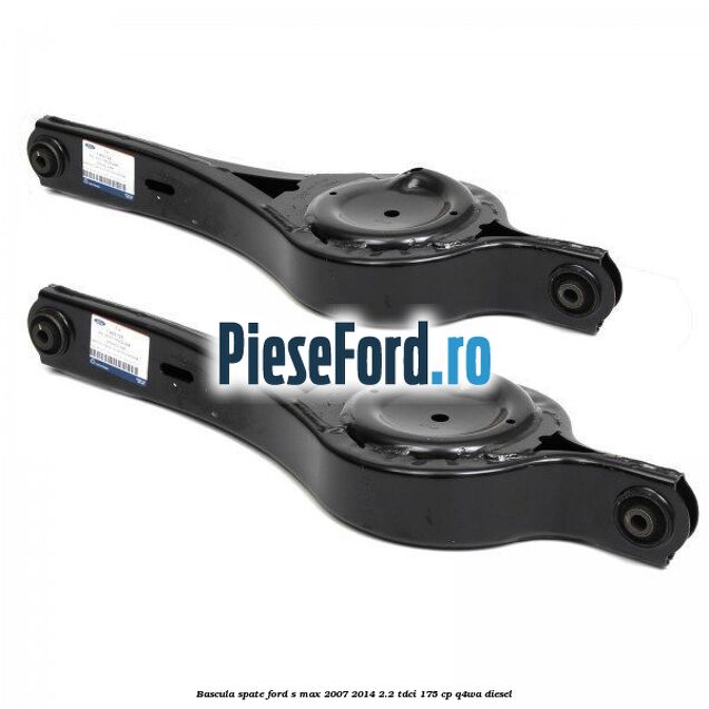 Bascula spate Ford S-Max 2007-2014 2.2 TDCi 175 cp Bascula spate Ford S-Max 2007-2014 2.2 TDCi 175 cp Q4WA diesel