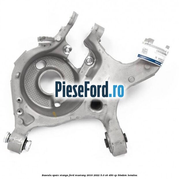 Bascula spate stanga Ford Mustang 2018-2022 5.0 V8 450 cp 50SDEM benzina