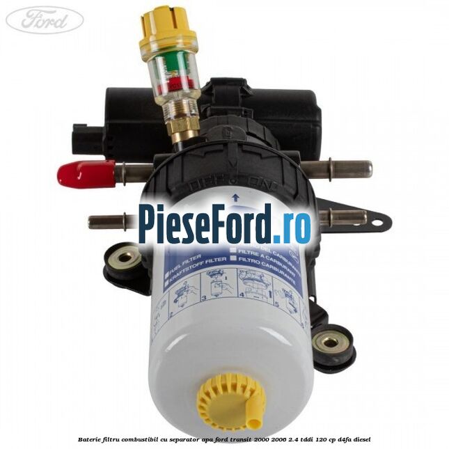 Baterie filtru combustibil cu separator apa Ford Transit 2000-2006 2.4 TDdi 120 cp D4FA diesel