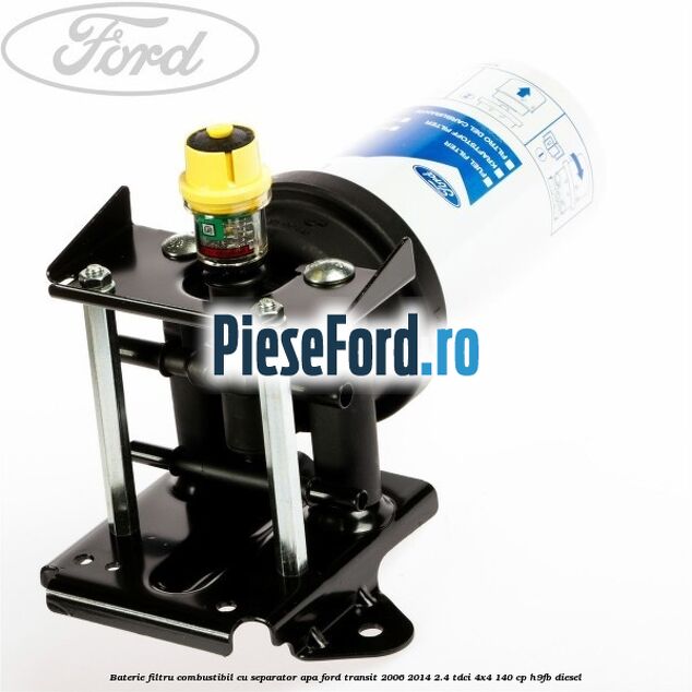 Baterie filtru combustibil cu separator apa Ford Transit 2006-2014 2.4 TDCi 4x4 140 cp H9FB diesel