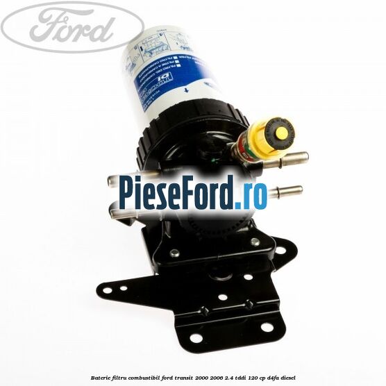 Baterie filtru combustibil Ford Transit 2000-2006 2.4 TDdi 120 cp D4FA diesel