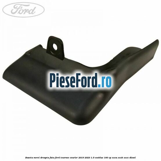 Baveta noroi dreapta fata Ford Tourneo Courier 2019-2023 1.5 EcoBlue 100 cp XXCA, XXCB, XXCC diesel