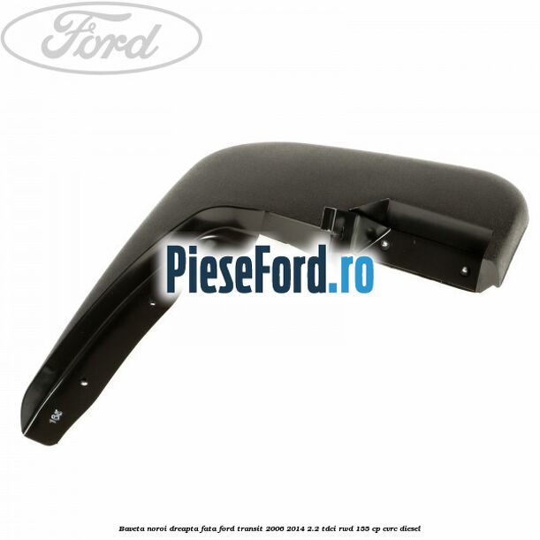 Baveta noroi dreapta fata Ford Transit 2006-2014 2.2 TDCi RWD 155 cp CVRC diesel