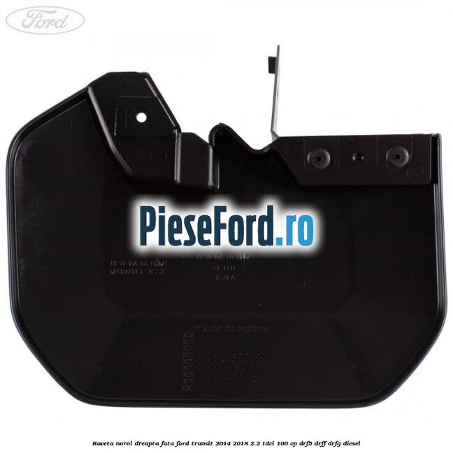Baveta noroi dreapta fata Ford Transit 2014-2018 2.2 TDCi 100 cp DRF5, DRFF, DRFG diesel