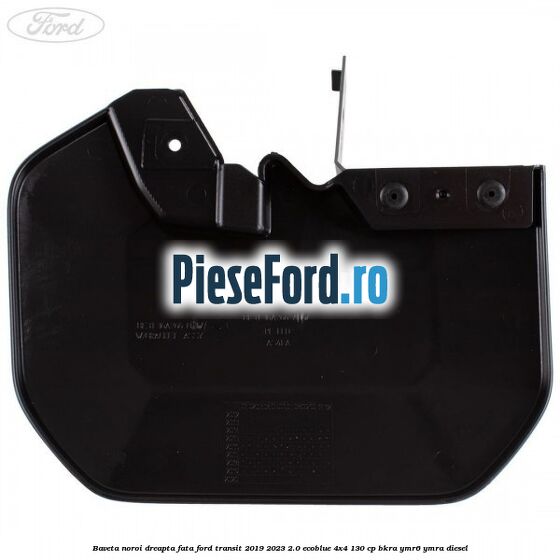 Baveta noroi dreapta fata Ford Transit 2019-2023 2.0 EcoBlue 4x4 130 cp BKRA, YMR6, YMRA diesel