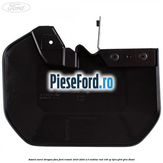 Baveta noroi dreapta fata Ford Transit 2019-2023 2.0 EcoBlue RWD 105 cp BJRA, YLR6, YLRA diesel