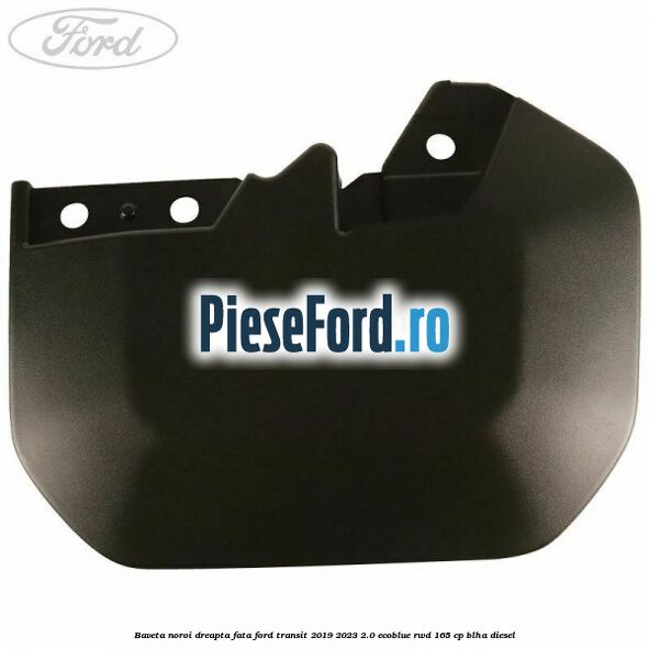 Baveta noroi dreapta fata Ford Transit 2019-2023 2.0 EcoBlue RWD 165 cp BLHA diesel