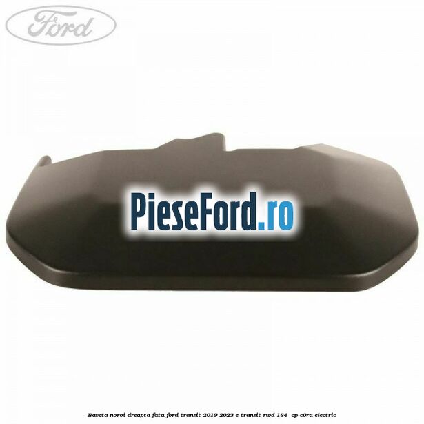 Baveta noroi dreapta fata Ford Transit 2019-2023 E-TRANSIT RWD 184  cp C0RA electric