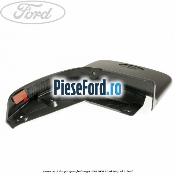 Baveta noroi dreapta spate Ford Ranger 2002-2006 2.5 TD 84 cp WL-T diesel