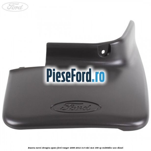 Baveta noroi dreapta spate Ford Ranger 2006-2012 3.0 TDCi 4x4 156 cp MD30DITC, WEC diesel