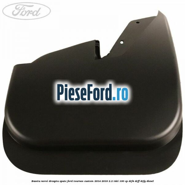 Baveta noroi dreapta spate Ford Tourneo Custom 2014-2018 2.2 TDCi 100 cp DRF4, DRFF, DRFG diesel