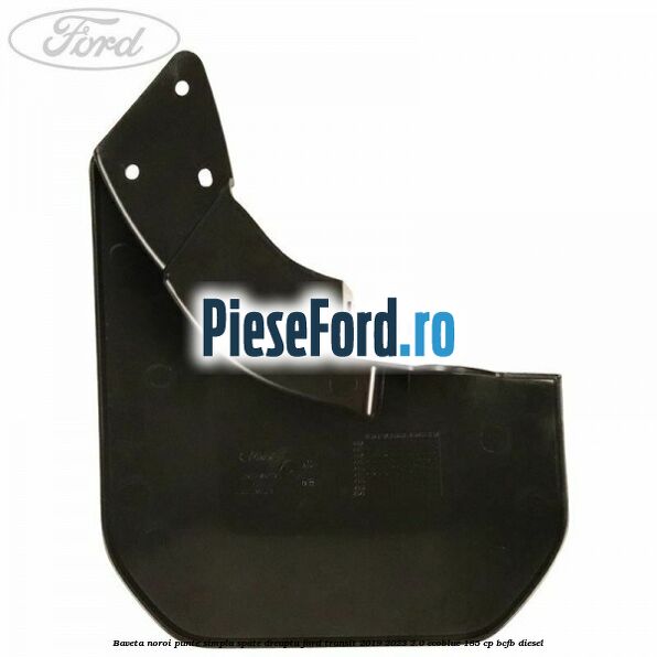 Baveta noroi punte simpla spate dreapta Ford Transit 2019-2023 2.0 EcoBlue 185 cp Baveta noroi punte simpla spate dreapta Ford Transit 2019-2023 2.0 EcoBlue 185 cp BCFB diesel