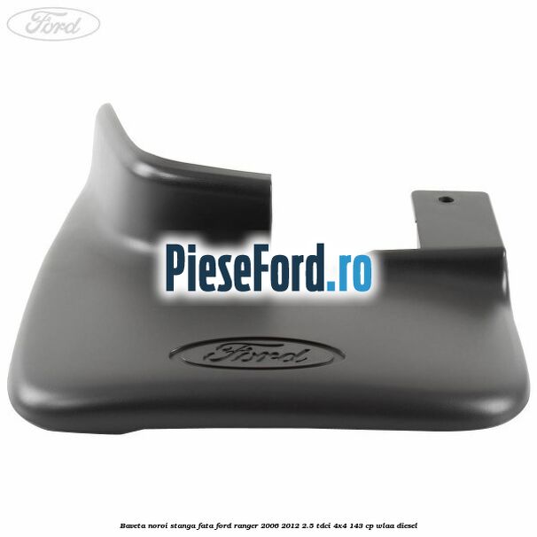 Baveta noroi stanga fata Ford Ranger 2006-2012 2.5 TDCi 4x4 143 cp WLAA diesel