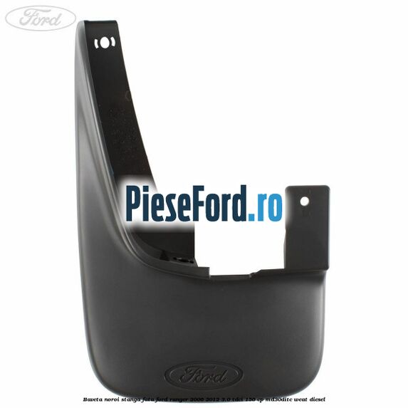Baveta noroi stanga fata Ford Ranger 2006-2012 3.0 TDCi 156 cp MD30DITC, WEAT diesel