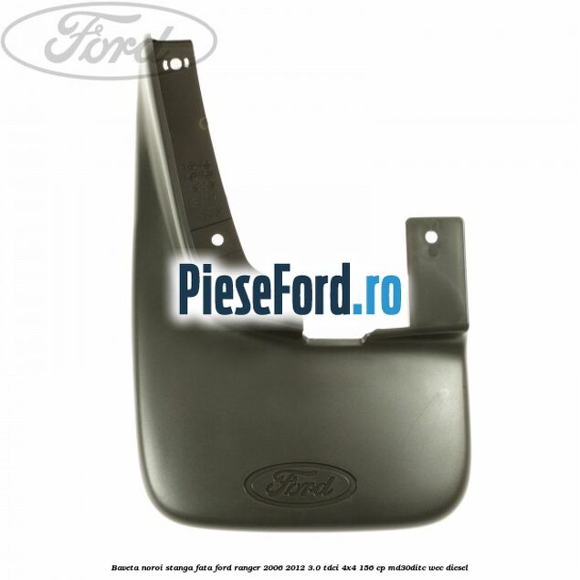 Baveta noroi stanga fata Ford Ranger 2006-2012 3.0 TDCi 4x4 156 cp MD30DITC, WEC diesel