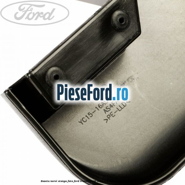 Baveta noroi stanga fata Ford Transit 2006-2014 2.2 TDCi 136 cp Baveta noroi stanga fata Ford Transit 2006-2014 2.2 TDCi 136 cp USRA, USRB diesel