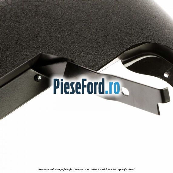 Baveta noroi stanga fata Ford Transit 2006-2014 2.4 TDCi 4x4 140 cp Baveta noroi stanga fata Ford Transit 2006-2014 2.4 TDCi 4x4 140 cp H9FB diesel