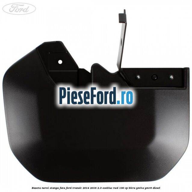 Baveta noroi stanga fata Ford Transit 2014-2018 2.0 EcoBlue RWD 130 cp Baveta noroi stanga fata Ford Transit 2014-2018 2.0 EcoBlue RWD 130 cp BKRA, YMHA, YMR6 diesel