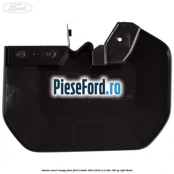 Baveta noroi stanga fata Ford Transit 2014-2018 2.2 TDCi 155 cp CVF5 diesel
