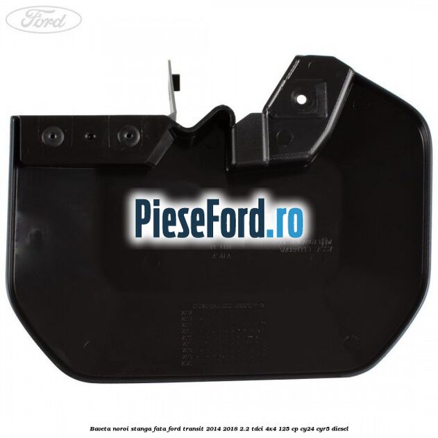 Baveta noroi stanga fata Ford Transit 2014-2018 2.2 TDCi 4x4 125 cp CY24, CYR5 diesel