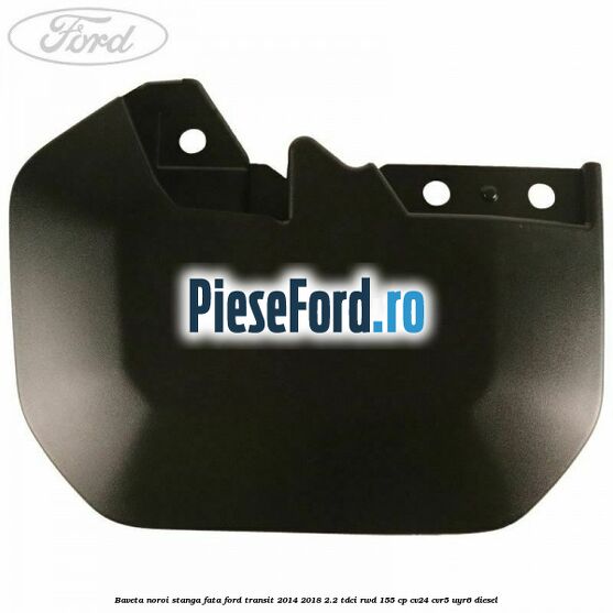 Baveta noroi stanga fata Ford Transit 2014-2018 2.2 TDCi RWD 155 cp CV24, CVR5, UYR6 diesel