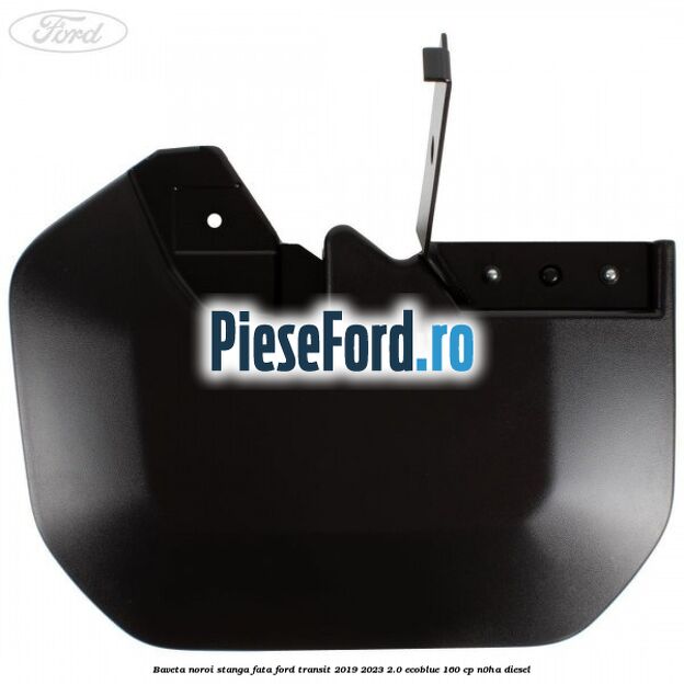 Baveta noroi stanga fata Ford Transit 2019-2023 2.0 EcoBlue 160 cp N0HA diesel