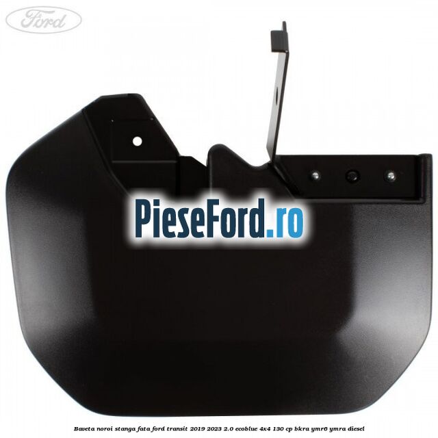 Baveta noroi stanga fata Ford Transit 2019-2023 2.0 EcoBlue 4x4 130 cp BKRA, YMR6, YMRA diesel
