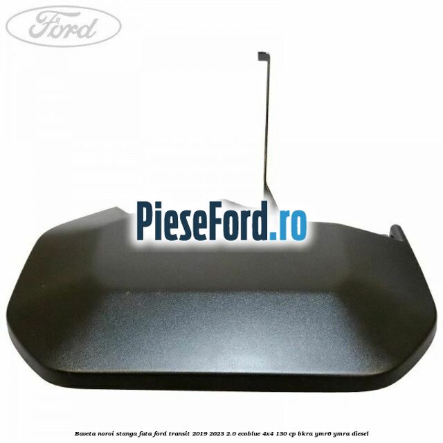 Baveta noroi stanga fata Ford Transit 2019-2023 2.0 EcoBlue 4x4 130 cp BKRA, YMR6, YMRA diesel