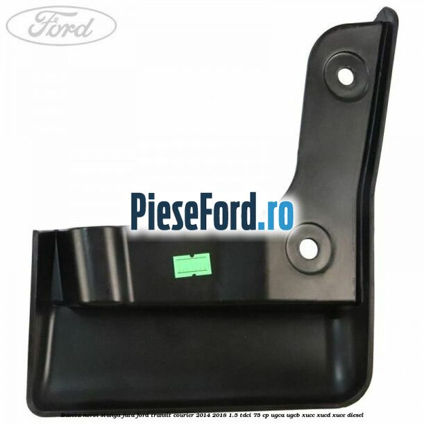 Baveta noroi stanga fata Ford Transit Courier 2014-2018 1.5 TDCi 75 cp Baveta noroi stanga fata Ford Transit Courier 2014-2018 1.5 TDCi 75 cp UGCA, UGCB, XUCC, XUCD, XUCE diesel