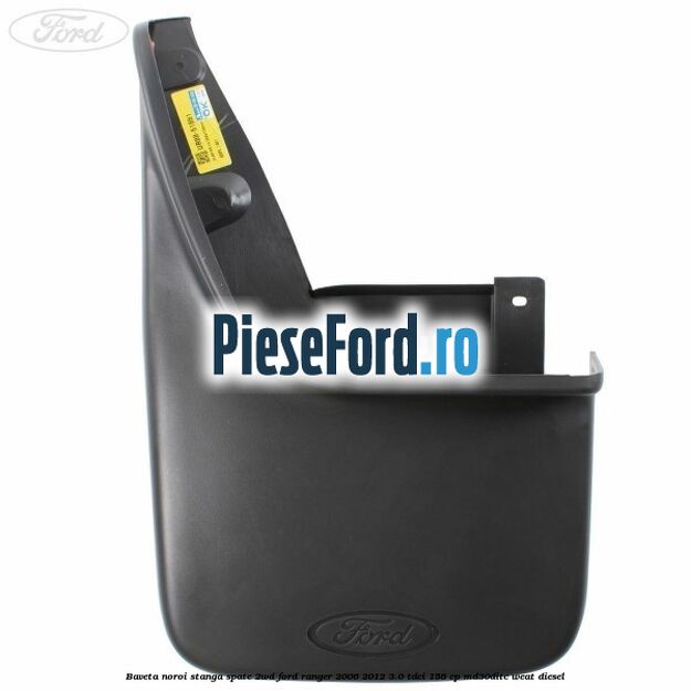 Baveta noroi stanga spate 2WD Ford Ranger 2006-2012 3.0 TDCi 156 cp MD30DITC, WEAT diesel