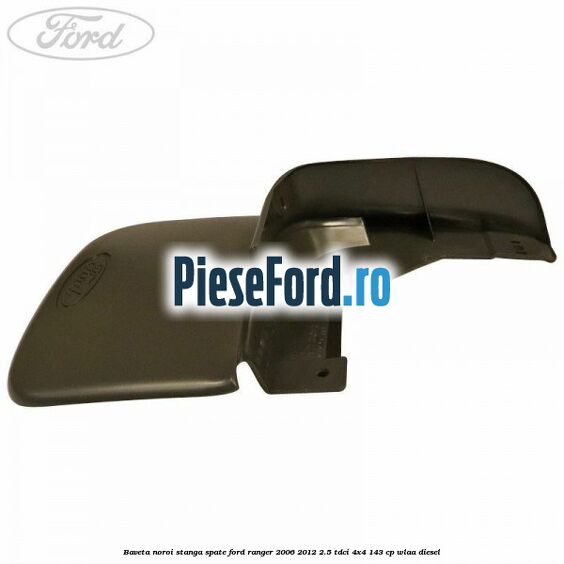 Baveta noroi stanga spate Ford Ranger 2006-2012 2.5 TDCi 4x4 143 cp WLAA diesel