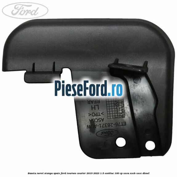 Baveta noroi stanga spate Ford Tourneo Courier 2019-2023 1.5 EcoBlue 100 cp XXCA, XXCB, XXCC diesel