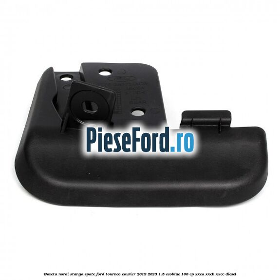 Baveta noroi stanga spate Ford Tourneo Courier 2019-2023 1.5 EcoBlue 100 cp XXCA, XXCB, XXCC diesel