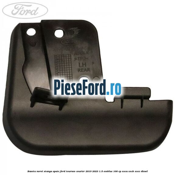 Baveta noroi stanga spate Ford Tourneo Courier 2019-2023 1.5 EcoBlue 100 cp XXCA, XXCB, XXCC diesel