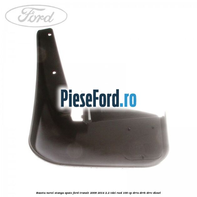 Baveta noroi stanga spate Ford Transit 2006-2014 2.2 TDCi RWD 100 cp DRRA, DRRB, DRRC diesel