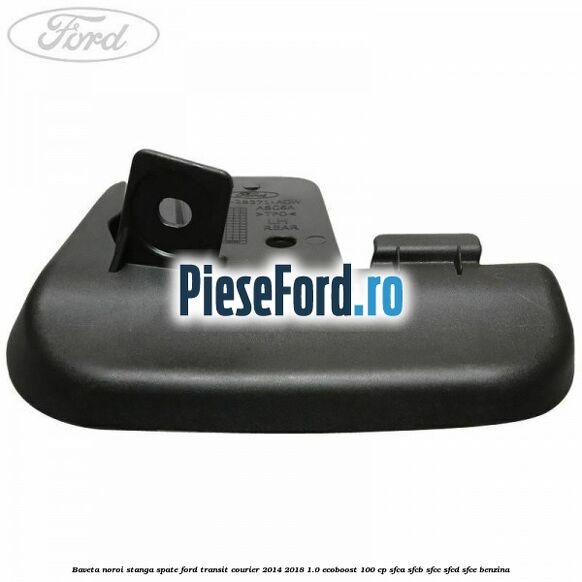 Baveta noroi stanga spate Ford Transit Courier 2014-2018 1.0 EcoBoost 100 cp SFCA, SFCB, SFCC, SFCD, SFCE benzina