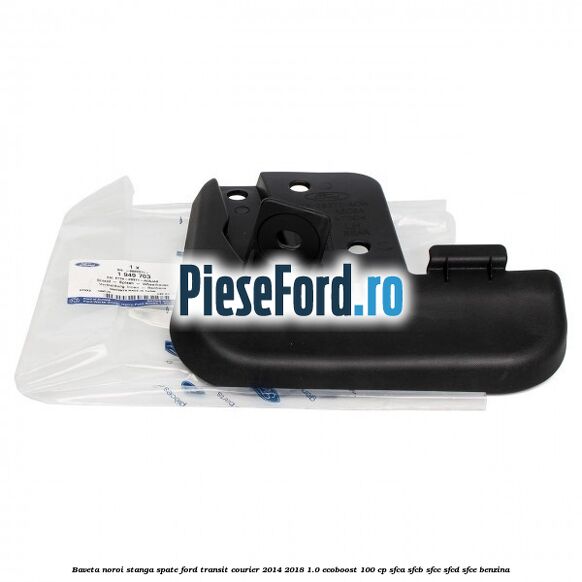 Baveta noroi stanga spate Ford Transit Courier 2014-2018 1.0 EcoBoost 100 cp SFCA, SFCB, SFCC, SFCD, SFCE benzina