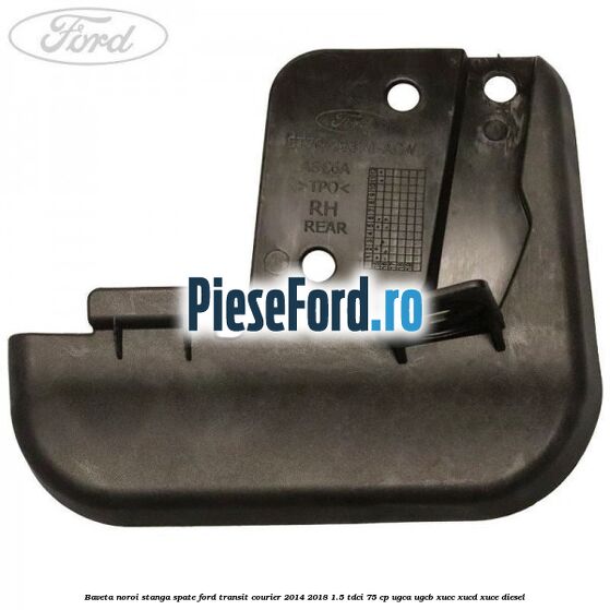 Baveta noroi stanga spate Ford Transit Courier 2014-2018 1.5 TDCi 75 cp UGCA, UGCB, XUCC, XUCD, XUCE diesel