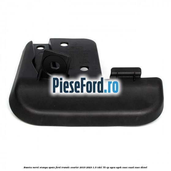 Baveta noroi stanga spate Ford Transit Courier 2019-2023 1.5 TDCi 75 cp UGCA, UGCB, XUCC, XUCD, XUCE diesel