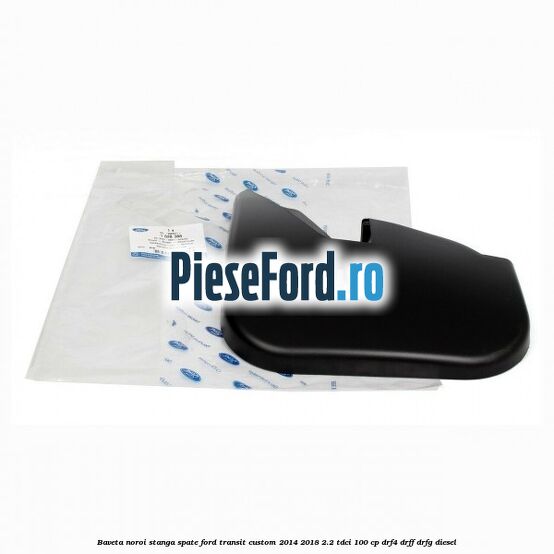Baveta noroi stanga spate Ford Transit Custom 2014-2018 2.2 TDCi 100 cp DRF4, DRFF, DRFG diesel