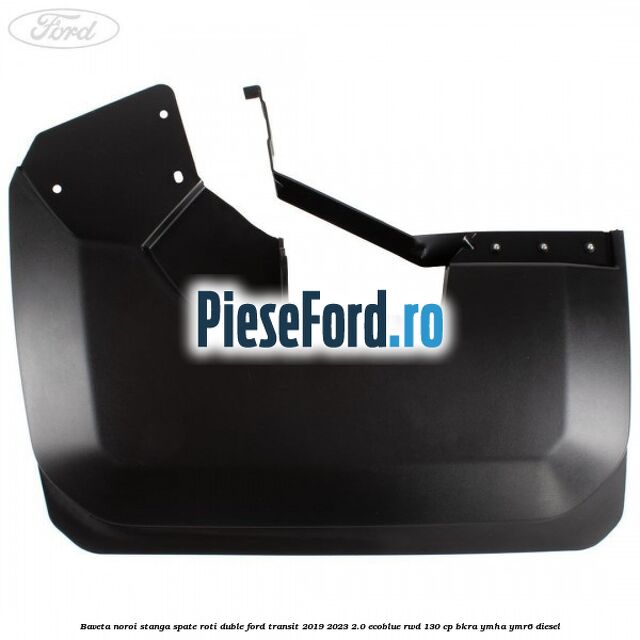 Baveta noroi stanga spate roti duble Ford Transit 2019-2023 2.0 EcoBlue RWD 130 cp BKRA, YMHA, YMR6 diesel