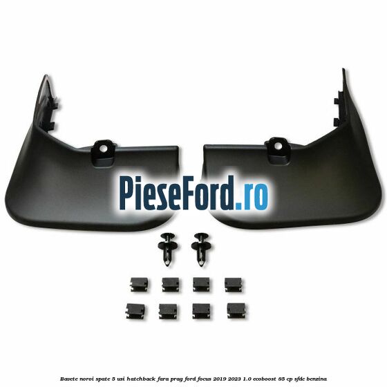 Bavete noroi spate 5 usi hatchback fara prag Ford Focus 2019-2023 1.0 EcoBoost 85 cp Bavete noroi spate 5 usi hatchback fara prag Ford Focus 2019-2023 1.0 EcoBoost 85 cp SFDC benzina