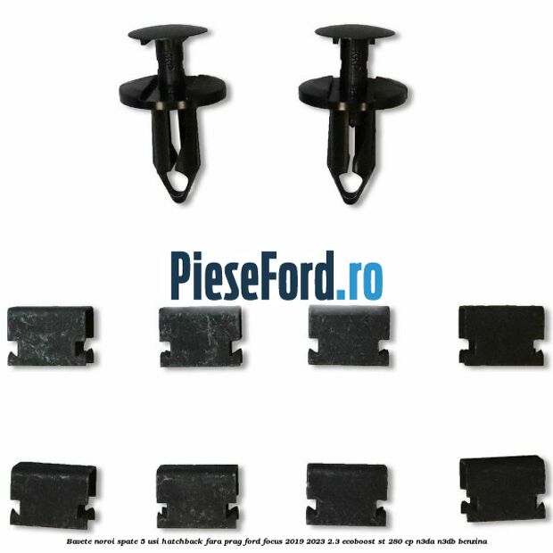 Bavete noroi spate 5 usi hatchback fara prag Ford Focus 2019-2023 2.3 EcoBoost ST 280 cp Bavete noroi spate 5 usi hatchback fara prag Ford Focus 2019-2023 2.3 EcoBoost ST 280 cp N3DA, N3DB benzina