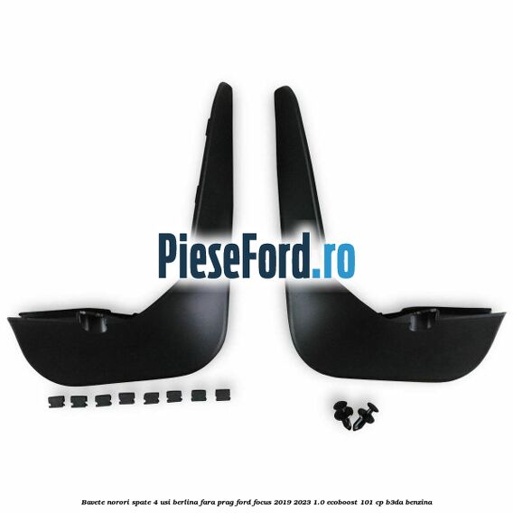 Bavete norori spate 4 usi berlina fara prag Ford Focus 2019-2023 1.0 EcoBoost 101 cp Bavete norori spate 4 usi berlina fara prag Ford Focus 2019-2023 1.0 EcoBoost 101 cp B3DA benzina