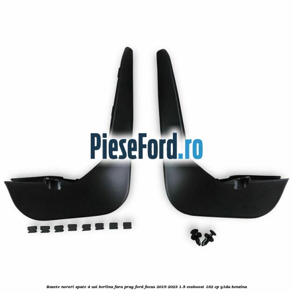 Bavete norori spate 4 usi berlina fara prag Ford Focus 2019-2023 1.5 EcoBoost 182 cp Bavete norori spate 4 usi berlina fara prag Ford Focus 2019-2023 1.5 EcoBoost 182 cp Y1DA benzina
