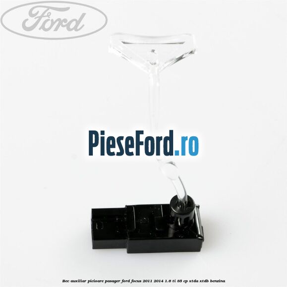 Bec auxiliar picioare pasager Ford Focus 2011-2014 1.6 Ti 85 cp XTDA, XTDB benzina