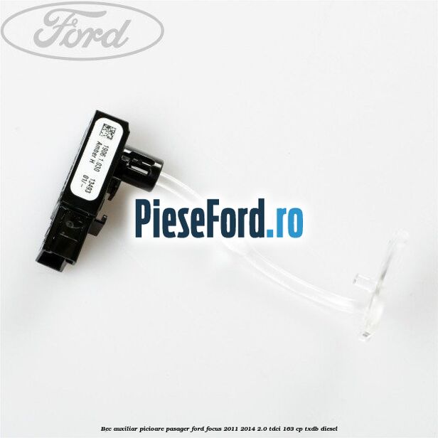 Bec auxiliar picioare pasager Ford Focus 2011-2014 2.0 TDCi 163 cp TXDB diesel
