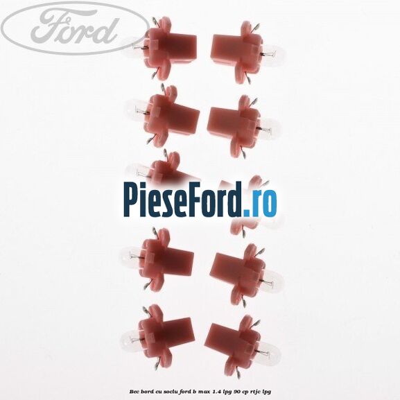 Bec bord cu soclu Ford B-Max 1.4 LPG 90 cp RTJC LPG